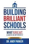 Andy Parker - Building Brilliant Schools