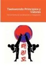 Juan Manuel Pantoja Fernández - Taekwondo Principios y Valores
