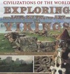Tony Allan - Exploring the Life, Myth, and Art of the Vikings