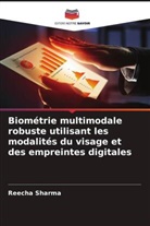 Sukhchain Kaur, Reecha Sharma - Biométrie multimodale robuste utilisant les modalités du visage et des empreintes digitales