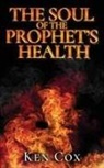 Ken Cox - The Soul of The Prophet's Health
