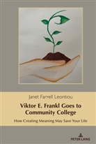 Janet Farrell Leontiou - Viktor E. Frankl Goes to Community College