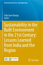 Usha Iyer-Raniga - Sustainability in the Built Environment in the 21st Century: Lessons Learned from India and the Region