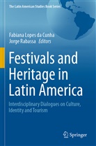 Fabiana Lopes da Cunha, Rabassa, Jorge Rabassa - Festivals and Heritage in Latin America