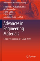 Pallav Gupta, Sumit Gupta, Sumit Gupta et al, Anamika Prasad, G. Srinivasa Rao, Bhupendra Prakash Sharma... - Advances in Engineering Materials