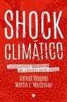 Gernot Wagner - Shock Climático: Consecuencias Económicas del Calentamiento Global