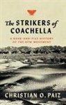 Christian O. Paiz - Strikers of Coachella