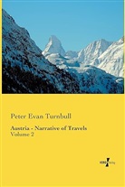 Peter Evan Turnbull - Austria - Narrative of Travels