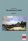 Henry Colburn - The American in Paris