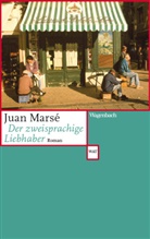 Juan Marsé - Der zweisprachige Liebhaber