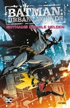 Mar Bennett, Marguerite Bennett, Max Dunbar, Meghan Fitzmartin, Matthew Rosenberg, Chris Sprouse... - Batman: Urban Legends - Gothams dunkle Helden