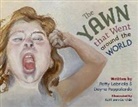 Patty Labriola, Dayna Pappalardo, Kathleen Gurchie - The Yawn that Went around the World