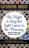 Catherine Meeks - The Night is Long but Light Comes in the Morning