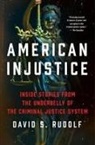 David S. Rudolf - American Injustice