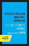 Frederic William Maitland - Frederic William Maitland, Historian