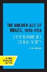 C.r. Boxer - Golden Age of Brazil 1695-1750