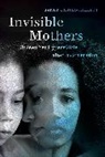 Janet Garcia-Hallett - Invisible Mothers