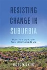 James Zarsadiaz - Resisting Change in Suburbia