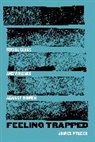 James Ptacek, Ptacek James - Feeling Trapped