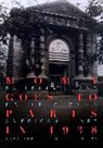 Caroline M. Riley - Moma Goes to Paris in 1938
