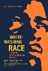 Michael K. Brown, Michael K. Carnoy Brown, Michael Kingsley Brown, Michael Kingsley Carnoy Brown, Martin Carnoy, Carnoy Martin... - Whitewashing Race