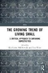 Ella Nowicki Harris, Ella Harris, Harris Ella, Mel Nowicki, Tim White, White Tim - Growing Trend of Living Small