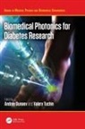 Andrey Tuchin Dunaev, Andrey Dunaev, Valery Tuchin - Biomedical Photonics for Diabetes Research