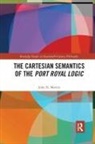 John N. Martin, Martin John N. - Cartesian Semantics of the Port Royal Logic