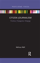 Melissa Wall - Citizen Journalism