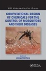 James Devillers, James (Ctis Devillers, James Devillers, Devillers James - Computational Design of Chemicals for the Control of Mosquitoes and
