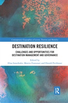 Elisa Fontanari Innerhofer, Martin Fontanari, Elisa Innerhofer, Harald Pechlaner, Pechlaner Harald - Destination Resilience