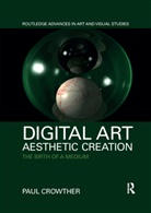 Paul Crowther, Crowther Paul - Digital Art, Aesthetic Creation
