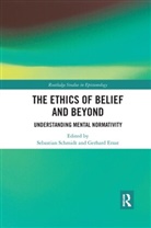 Sebastian Ernst Schmidt, Gerhard Ernst, Ernst Gerhard, Sebastian Schmidt, Schmidt Sebastian - Ethics of Belief and Beyond