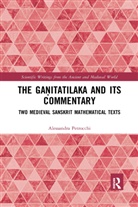Alessandra Petrocchi - Ganitatilaka and Its Commentary