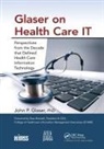 Russ Branzell, John P. Glaser, John P. Branzell Glaser, Glaser John P. - Glaser on Health Care It