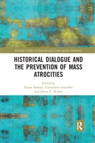 Elazar (Columbia University Barkan, Elazar Goschler Barkan, Elazar Barkan, Barkan Elazar, Constantin Goschler, Goschler Constantin... - Historical Dialogue and the Prevention of Mass Atrocities