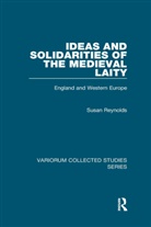 Susan Reynolds - Ideas and Solidarities of the Medieval Laity
