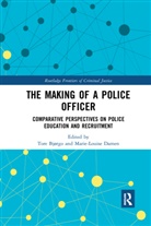 Tore (The Norwegian Institute of Internati Bjorgo, Tore Damen Bjorgo, Tore (The Norwegian Institute of Internatio Bjrgo, Tore Damen Bjrgo, Tore Bjørgo, Marie-Louise Damen - Making of a Police Officer