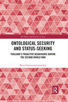 Peera Charoenvattananukul - Ontological Security and Status-Seeking