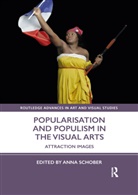 Anna Schober, Anna Schober, Schober Anna - Popularisation and Populism in the Visual Arts