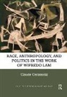 Claude Cernuschi, Cernuschi Claude - Race, Anthropology, and Politics in the Work of Wifredo Lam