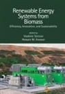 Vladimir (Macquarie University Strezov, Vladimir Anawar Strezov, Hossain M. Anawar, Hossain Md. Anawar, Vladimir Strezov, Strezov Vladimir - Renewable Energy Systems From Biomass