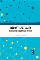 Zelmarie Cantillon - Resort Spatiality