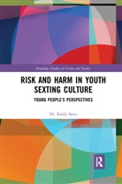 Emily Setty - Risk and Harm in Youth Sexting