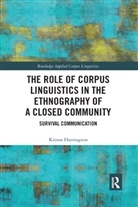 Kieran Harrington, Harrington Kieran - Role of Corpus Linguistics in the Ethnography of a Closed Community