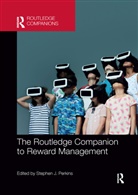Stephen J. Perkins, Stephen J. Perkins, Perkins Stephen J. - Routledge Companion to Reward Management