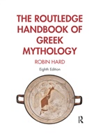 Robin Hard, Hard Robin - Routledge Handbook of Greek Mythology