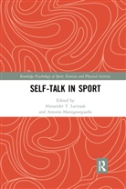 Antonis Hatzigeorgiadis, Alexander T. Latinjak, Alexander T. Hatzigeorgiadis Latinjak, Antonis Hatzigeorgiadis, Hatzigeorgiadis Antonis, Alexander T. Latinjak - Self-Talk in Sport