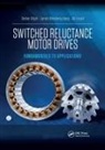 Berker (Mcmaster University Bilgin, Berker Jiang Bilgin, Berker Bilgin, Ali Emadi, Emadi Ali, James Weisheng Jiang - Switched Reluctance Motor Drives