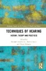 Michael Stock Schillmeier, Beate Ochsner, Ochsner Beate, Michael Schillmeier, Robert Stock, Stock Robert - Techniques of Hearing